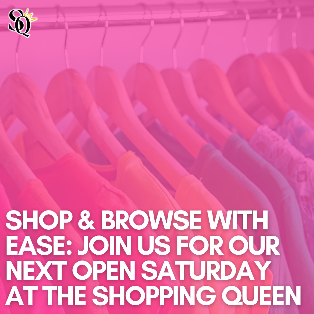 Shop & Browse with Ease: Join Us for Open Saturdays at The Shopping Queen