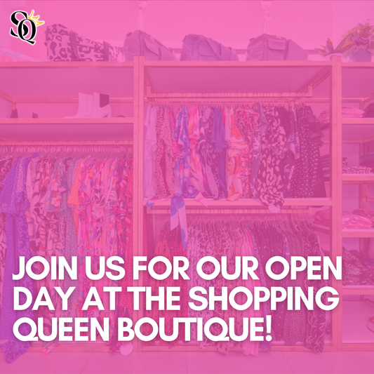 Join Us for Our Open Day at the Shopping Queen Boutique!