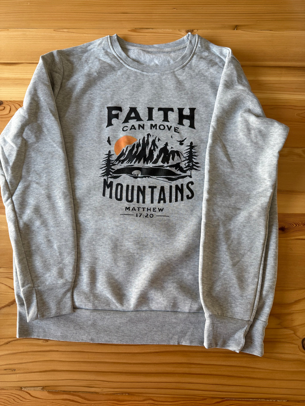 Faith Can Move Mountains Pullover